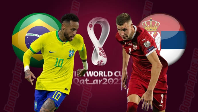 Link xem trực tiếp Brazil vs Serbia (World Cup 2022), 2h ngày 25/11