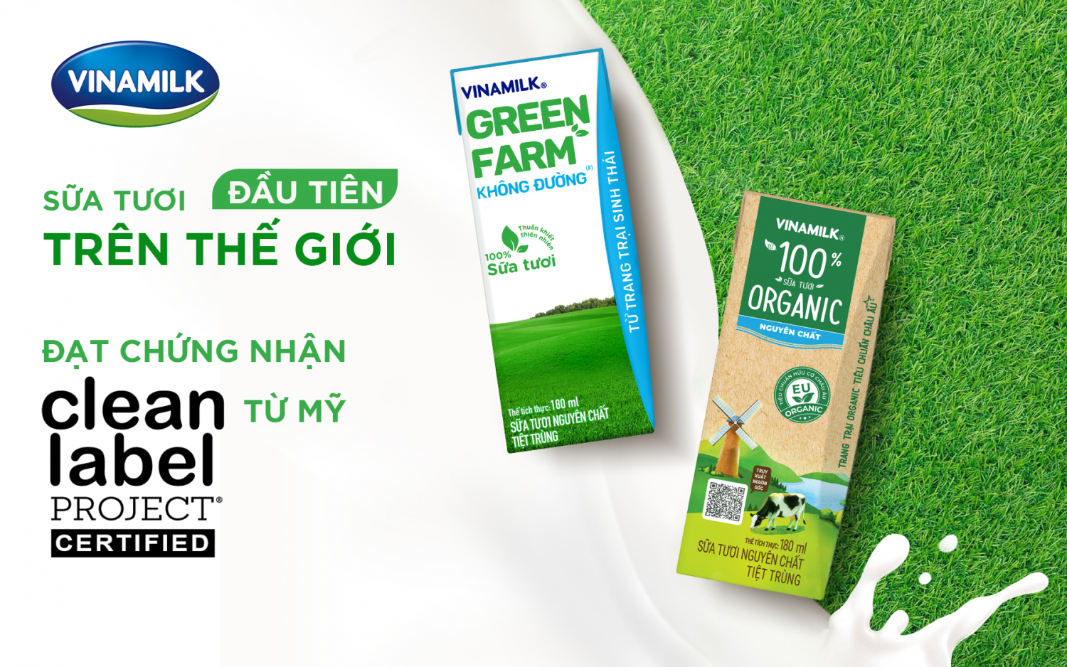 Vinamilk Green Farm & Vinamilk 100% Organic là hai sản phẩm sữa tươi đầu tiên trên thế giới đạt được chứng nhận của tổ chức Clean Label Project từ Mỹ.